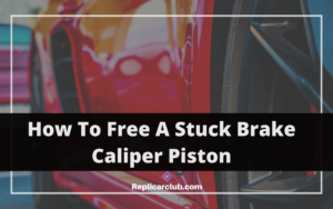 How To Free A Stuck Brake Caliper Piston