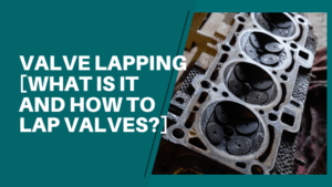 How to Lap Valves